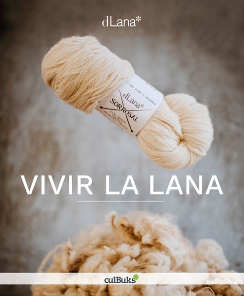 Libro de dlana, Vivir la lana